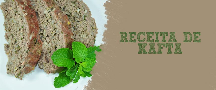 Receita de Kafta (Cafta) Bolo de Carne Temperado A Kafta (ou Cafta em português) é um tipo de carne temperada tipicamente do Oriente Médio, Ásia Central, Grécia, dentre outros.