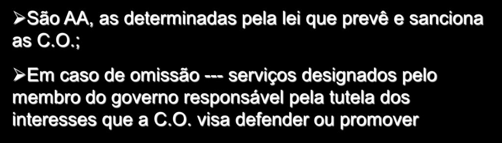 Regime Geral do Ilícito de São AA, as determinadas pela lei que prevê e sanciona as C.O.