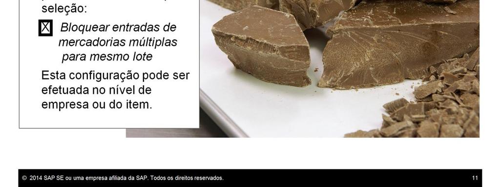 O sistema solicitará que você utilize um número de lote diferente para cada entrada de mercadorias. Esta configuração pode ser efetuada no nível de empresa e no nível do item.