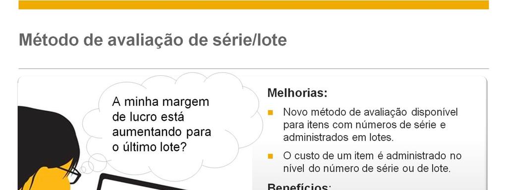 Neste curso, introduzimos o método de avaliação de série/lote Antes existiam no SAP Business One três métodos de avaliação: custo médio, FIFO (first in, first out) e custos padrão.