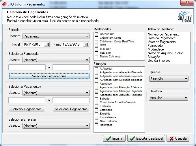 A opção Exportar para Excel, visualizada na tela acima, possibilita que o usuário exporte as informações obtidas no relatório de pagamento em um arquivo com a extensão.