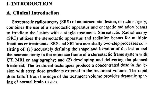 Radiocirurgia Estereotáxica : Definições Radiocirurgia Estereotáxica = Estereotaxia + Feixes de alta energia colimados, 1 Fração.