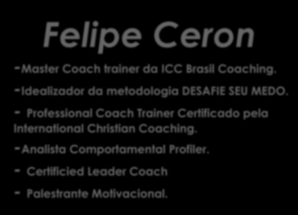 Felipe Ceron -Master Coach