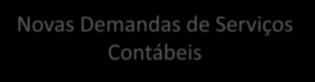 Novas Demandas de Serviços Contábeis