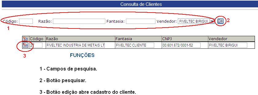 6 Cadastro de Clientes LOCAL: Cadastros/clientes Figura 7 Cadastro de Clientes Cadastro padrão de clientes, os