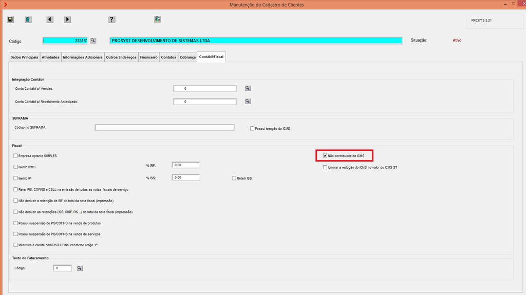 (Cadastro de Clientes), na aba Contábil/Fiscal p/ revisar o indicador de Não contribuinte de ICMS dos