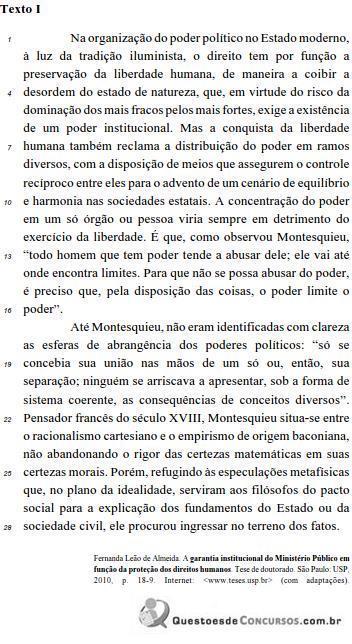 3 - CESPE MPU 2015 Julgue o item subsequente, relativo à estrutura linguística do texto I.