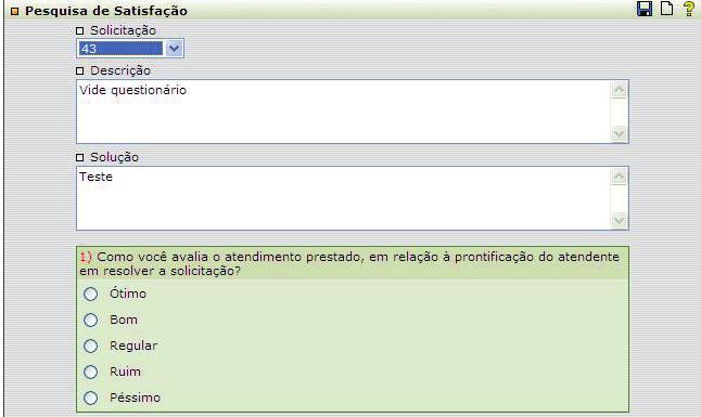 Quando uma solicitação de serviço é fechada por um atendente, e o usuário requisitante recebe um e-mail solicitando que ele responda a uma pesquisa de satisfação, é nesta função que ele