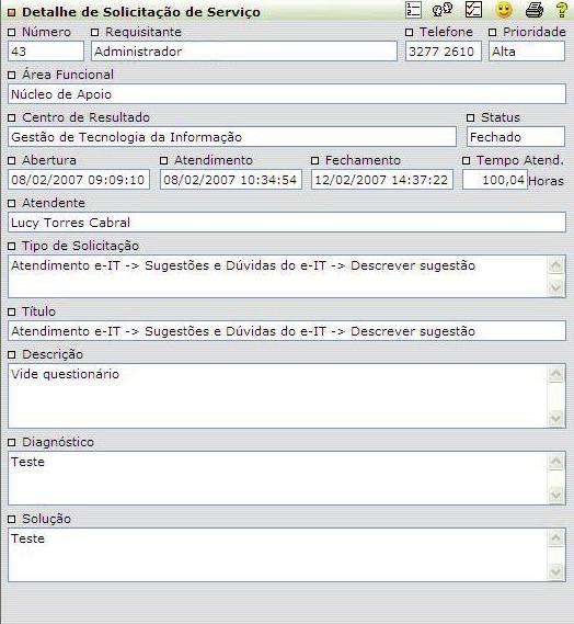 Checklist: exibe um checklist relacionado à solicitação de serviço; Pesquisa de Satisfação: exibe a opinião