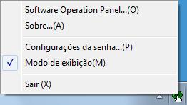2 Clique o ícone do Software Operation Panel na área de notificação com o botão direito e selecione [Modo de exibição].