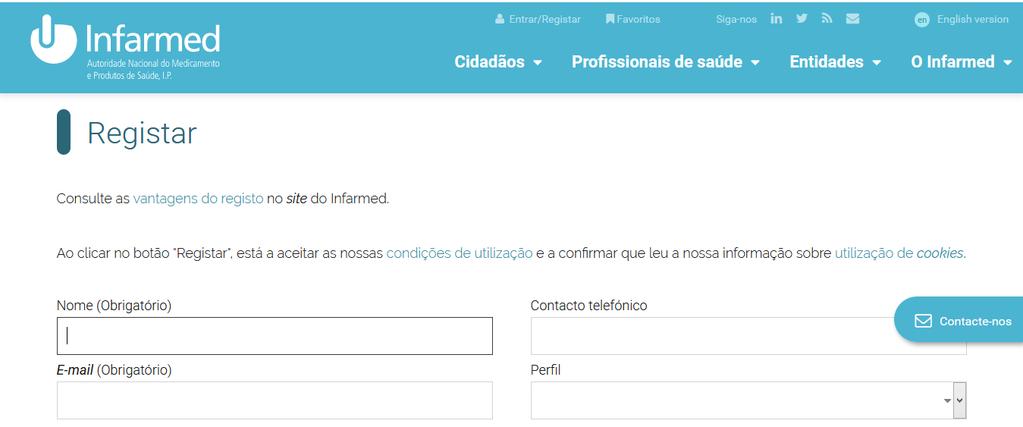 4.2 COMO SE REGISTAR NO SITE DO INFARMED I.P.? Para se registar no site do Infarmed, selecione o link Entrar/Registar, que se encontra no cabeçalho, e será direcionado para o ecrã Entrar/Registar.