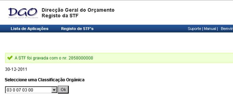 Caso a submissão seja bem sucedida surgirá no canto superior do ecrã a mensagem A Delegação é notificada que existe uma STF para aprovação.