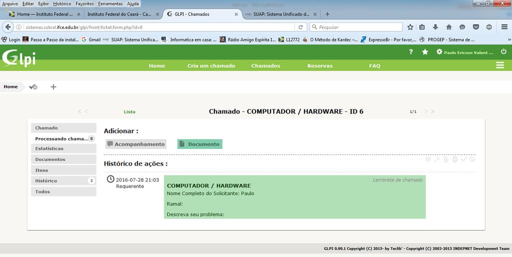 Figura 9: Tela de acompanhamento de tarefas realizadas. Opção importante é "Processando chamados". 3.7.