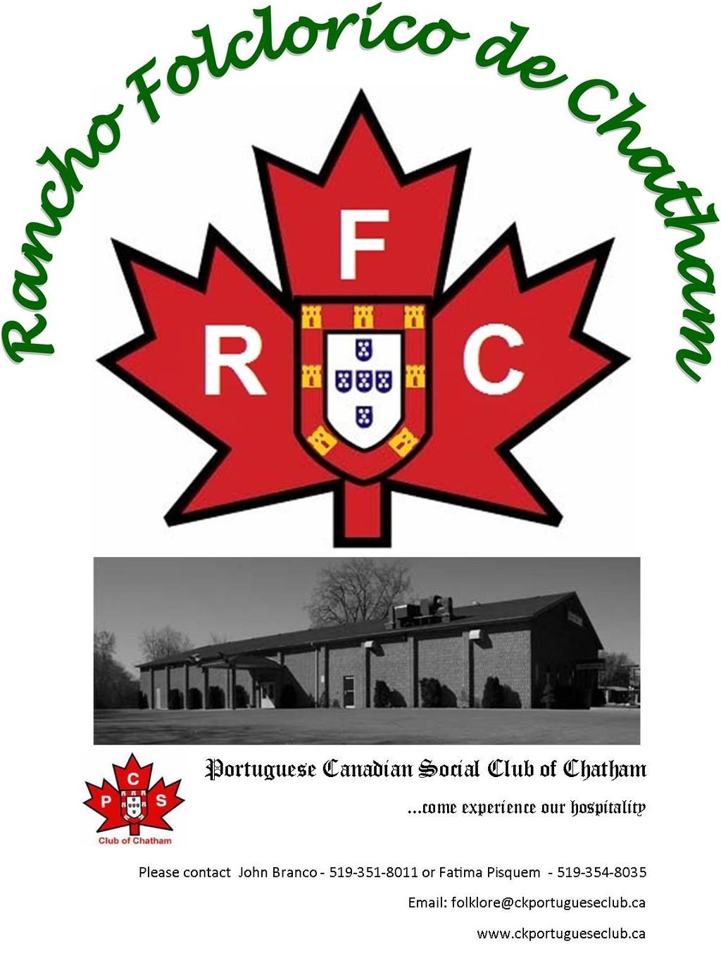 FESTA DE NOSSA SENHORA DE FÁTIMA DO CLUBE SOCIAL PORTUGUÊS CANADIENSE DE CHATHAM FUNDADA EM 1979 PELAS COMUNIDADES DE CHATHAM E WALLACEBURG OUR LADY OF FÁTIMA FESTIVAL OF THE PORTUGUESE CANADIAN