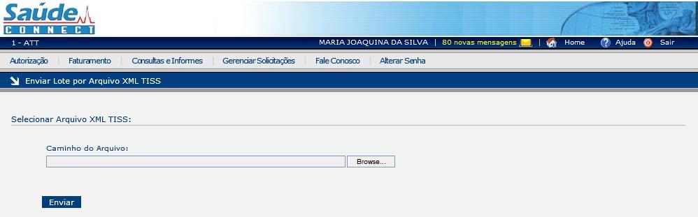 Clicar na opção Enviar Lote de Arquivo XML TISS e a tela