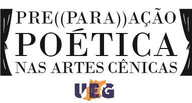 A PREPARAÇÃO POÉTICA NAS ARTE CÊNICAS Jacqueline de M. Souza*¹ (IC), Adriano J. Bittar¹ (PQ), Erika L. Nunes¹ (IC), Jaqueline G. de Almeida¹ (IC), Rozany Cristina de S.