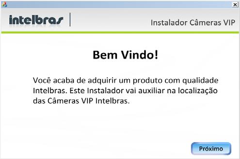 3. Será apresentada a página de boas vindas do Software Intelbras IP