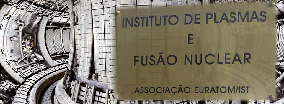 A actividade de Fusão Nuclear está incluída no programa de fusão da EURATOM, através do Contrato de Associação EURATOM/IST que a nível nacional é liderado pelo IPFN.