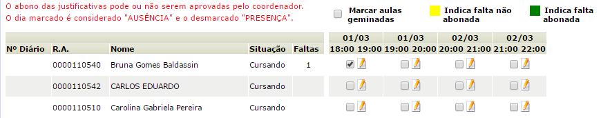 Para registrar a falta, clique no campo do dia e horário da aula. Material de apoio Portal Aluno/Docente V.