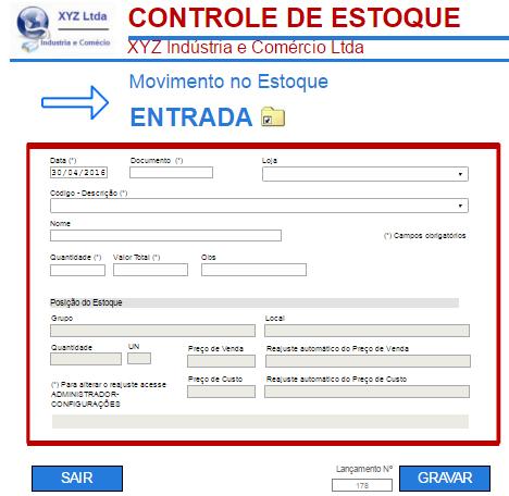 Movimentos - Entrada O movimento de Entrada deve ser efetuado quando uma mercadoria ingressa no estoque. Os campos data, documento, Código-Descrição, Quantidade e Valor Total são obrigatórios.