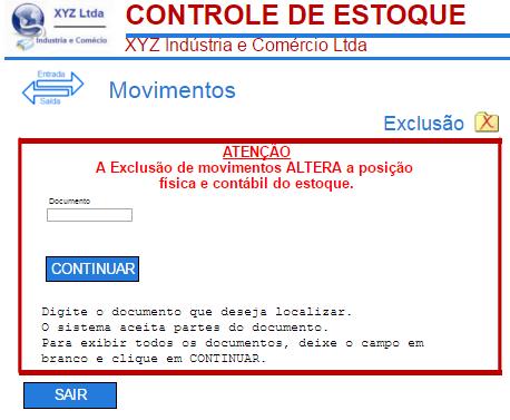 Movimentos - Exclusão A exclusão permite eliminar um movimento de