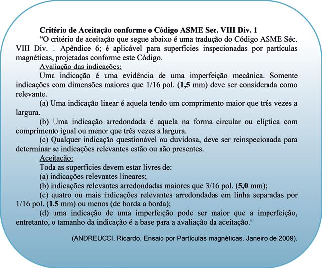 Quadro 1 - Critério de Aceitação conforme o Código ASME Sec. VIII Div.