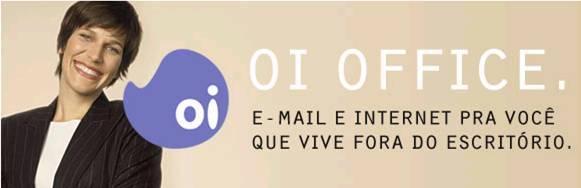 Oi Móvel: No corporativo, bundles com serviços inovadores Ofertas convergentes cobrem também o segmento corporativo Oi Office