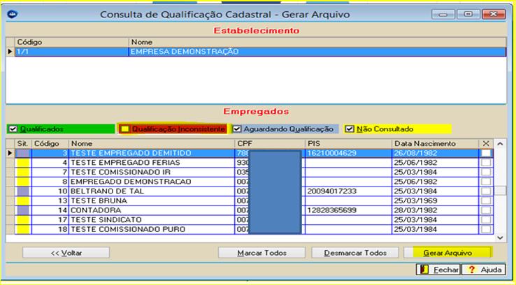 um retorno inconsistente (quando é necessário fazer alterações no cadastro do empregado) seleciona-se a opção de Qualificação Inconsistente.