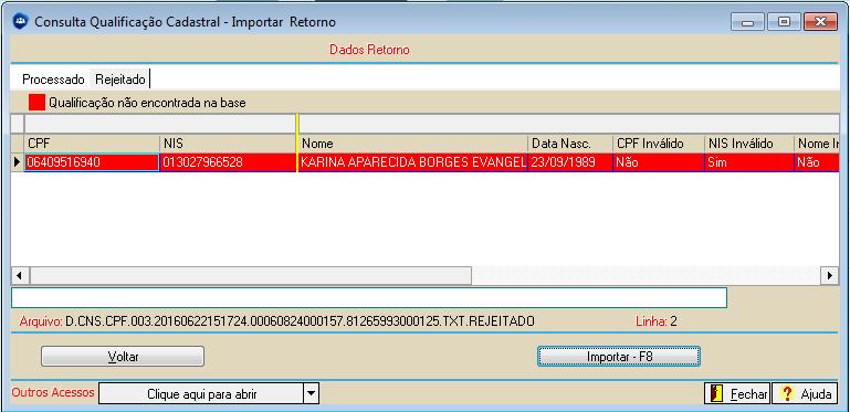 Quando o arquivo a ser importado é proveniente de outra base de dados, ou seja, os empregados do arquivo não constam em nenhuma empresa do banco a ser importado, o registro ficará em vermelho e não