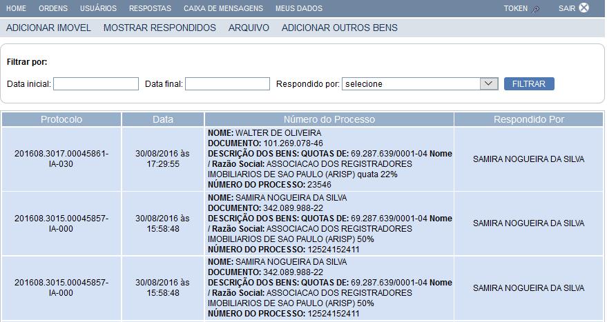 Mostrar Respondidos O sistema permite que o Registro de Imóveis consulte as indisponibilidades já respondidas.