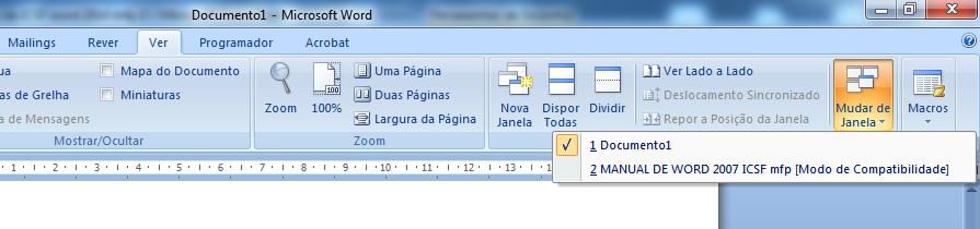 Abrir Multiplos Documentos Para facilitar a visualização dos documentos, deve seleccionar o separador Ver do