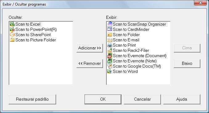 Configurando o ScanSnap Manager (Windows) Os programas serão exibidos na ordem da lista [Exibir] da janela [Exibir / Ocultar programas], como exibido