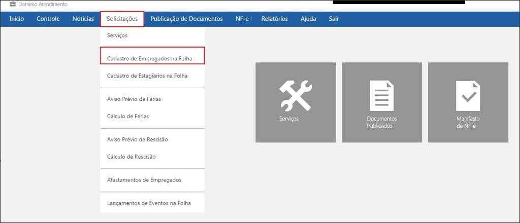 4.2 Para realizar uma solicitação de cadastro de empregado, clique no botão [Incluir Solicitação]; 4.3 Automaticamente o Domínio Contábil irá demonstrar a tela de cadastro de empregado; 4.