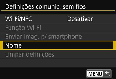Registar um Nome Em primeiro lugar, defina o nome da câmara (para identificação). Quando a câmara está ligada a outro dispositivo através de uma ligação sem fios, o nome é apresentado no dispositivo.