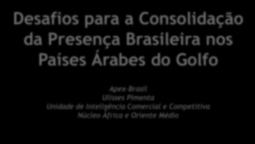 Apex-Brasil Ulisses Pimenta Unidade de