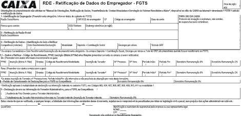 Formulário Retificação de Dados do Empregador Preenchimento Identificação daobrigatório Guia a Retificar de todos os campos, identificando o empregador Preencher cujos com dados a serão retificados,