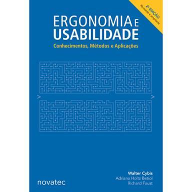 Explorando o tema Ergonomia e Usabilidade: conhecimentos, métodos e aplicações.