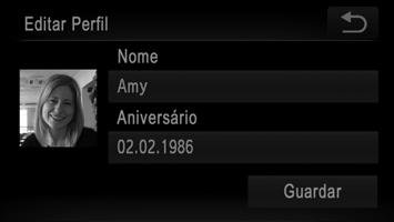Toque no item que pretende verificar. Verifique as informações registadas. Alterar o Nome ou o Aniversário Aceda ao ecrã [Editar Perfil]. Execute os passos 1 3 da pág.