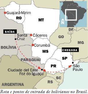 serviços necessários para o prosseguimento da viagem com destino às metrópoles. As outras duas entradas são por Cáceres (MT) e pela fronteira com o Paraguai, a partir de Ciudad del Este.