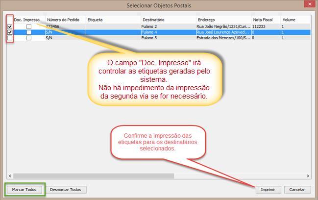 Selecionar os Destinatários para os quais serão gerados as etiquetas. Se clicar no botão Marcar Todos, todos destinatários serão selecionados para impressão.