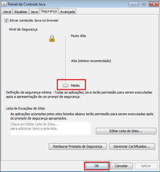 Mude o nível de segurança conforme a imagem abaixo, e clique em Ok Após clicar em Ok,