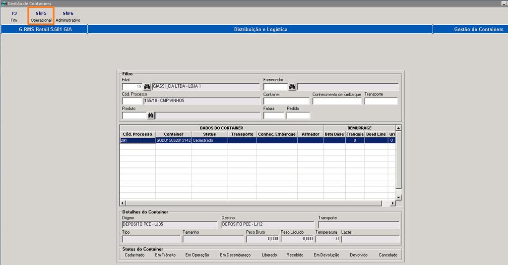 ShF5-Operacional Gerenciar a parte operacional do Container no Porto. ShF6-Administrativo Gerenciar a parte de Despesas e Calculos. Iniciamos o Gerenciamento pela parte Operacional.
