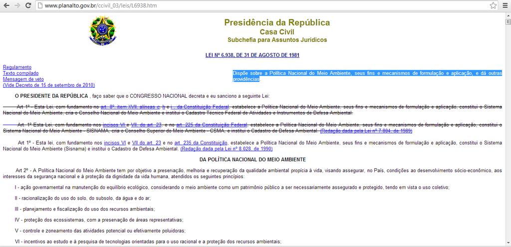 13 POLÍTICA NACIONAL DO MEIO AMBIENTE (PNMA) Disciplina: Impactos Ambientais do Uso das Terras Instituída pela Lei. nº.