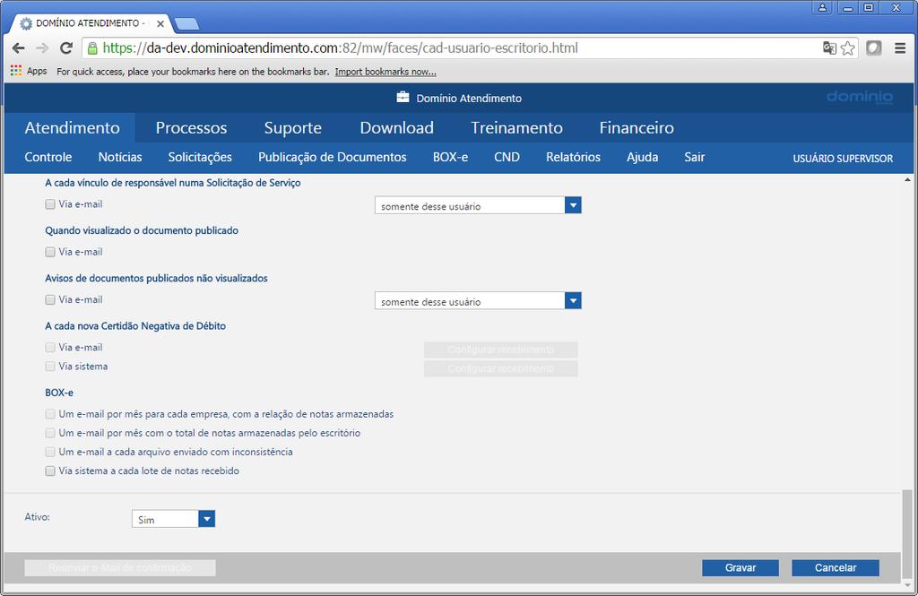 5. No quadro A cada nova Solicitação de Serviço, selecione a opção: Via e-mail, para que a cada nova solicitação de serviço efetuada pelo cliente de sua empresa, você seja notificado por e-mail; Via