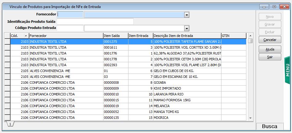 CFOP x NCM CFOP x Fornecedor CFOP saída x CFOP entrada (Empresa) CFOP saída x CFOP entrada (Genérico) Ainda neste menu é possível efetuar a vinculação entre os códigos de produtos constantes da nota