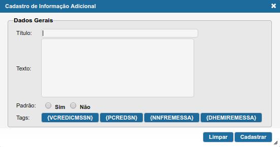 Clique em Cadastrar. No campo Título, digite um título que permite identificar sua informação adicional. No campo Texto, digite a Informação Adicional conforme desejar.