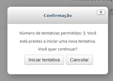 O número de tentativas permitidas é definida pelo professor, bem como o método de avaliação: se