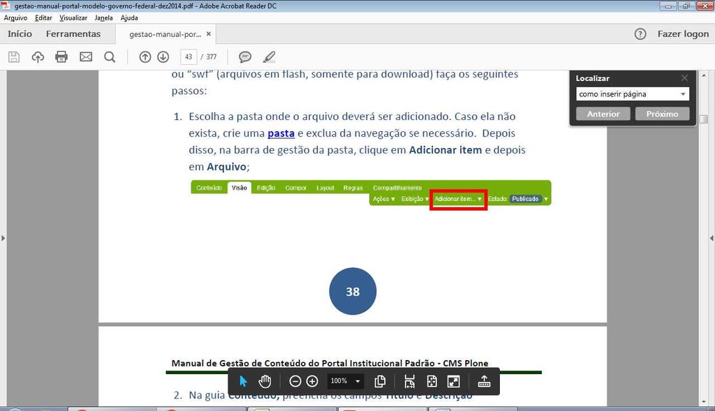 ADICIONAR ITEM Inserção de novos Itens e Múltiplos Arquivos - O portal permite a inclusão de Pasta, Página, Imagem, Arquivo, Evento e Pasta de Edital.