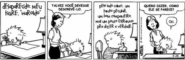 c) Na fala da Suriá, no 2º quadrinho, o termo uma isca refere-se a sanduíche. Nesse caso, o termo uma isca é aposto ou predicativo do sujeito? Por quê?