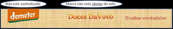 Para facilitar a compreensão do termo Demeter, é possível acrescentar as palavras Biodinâmico ou Biodynamic logo abaixo do selo Demeter.